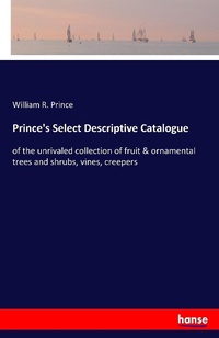 Enlarge image Cover: Prince's Select Descriptive Catalogue - Hansebooks