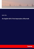 Cover: An English Girl's First Impression of Burmah - Hansebooks
