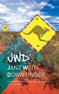 Abbildung von: jwd* - Janz weit down under - TWENTYSIX