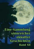 Cover: Eine Sammlung sinnreicher okkulter Geschichten - BoD - Books on Demand