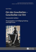 Cover: Ort der Geschichte - Geschichte vor Ort - Peter Lang Verlag