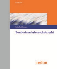 Abbildung von: Bundesimmissionsschutzrecht - Entscheidungen - Rehm