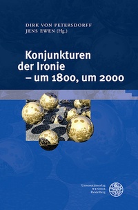 Abbildung von: Konjunkturen der Ironie - um 1800, um 2000 - Universitätsverlag Winter