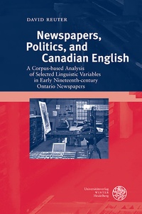 Abbildung von: Newspapers, Politics, and Canadian English - Universitätsverlag Winter