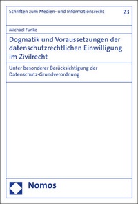 Abbildung von: Dogmatik und Voraussetzungen der datenschutzrechtlichen Einwilligung im Zivilrecht - Nomos