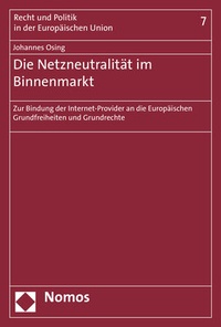 Abbildung von: Die Netzneutralität im Binnenmarkt - Nomos