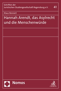 Abbildung von: Hannah Arendt, das Asylrecht und die Menschenwürde - Nomos