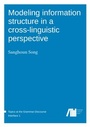 Cover: Modeling information structure in a cross-linguistic perspective - Freie Universität Berlin Universitätsbibliothek