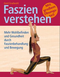 Abbildung von: Faszien verstehen - Stadelmann Verlag