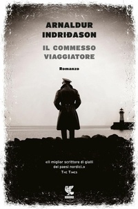 Abbildung von: Il commesso viaggiatore - Narratori della Fenice;Guanda