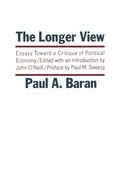 Cover: The Longer View - Monthly Review Press,U.S.