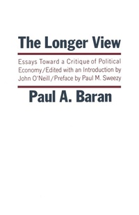 Enlarge image Cover: The Longer View - Monthly Review Press,U.S.