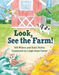 Cover: Look, See the Farm! - Hatherleigh Press,U.S.