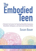 Cover: The Embodied Teen - North Atlantic Books,U.S.
