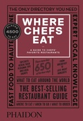 Cover: Where Chefs Eat - Phaidon Press Ltd