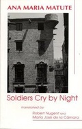 Cover: Soldiers Cry by Night - Latin American Literary Review Press