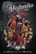Cover: Lady Mechanika La Dama de la Muerte - Benitez Productions