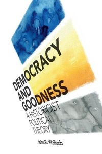 Enlarge image Cover: Democracy and Goodness - Cambridge University Press