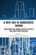 Cover: A New Era in Democratic Taiwan - Routledge