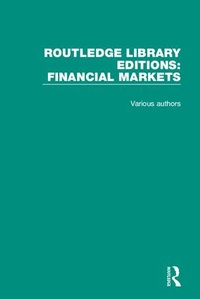 Enlarge image Cover: Routledge Library Editions: Financial Markets - Routledge