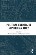 Cover: Political Enemies in Republican Italy - Routledge