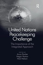 Bild: United Nations Peacekeeping Challenge - Routledge