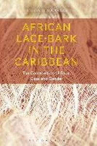 Abbildung von: African Lace-bark in the Caribbean - Bloomsbury Academic