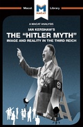 Cover: An Analysis of Ian Kershaw's The "Hitler Myth" - Routledge