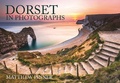 Cover: Dorset in Photographs - Amberley Publishing