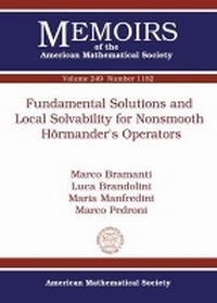 Enlarge image Cover: Fundamental Solutions and Local Solvability for Nonsmooth Hormander's Operators - American Mathematical Society