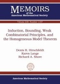 Cover: Induction, Bounding, Weak Combinatorial Principles, and the Homogeneous Model Theorem - American Mathematical Society