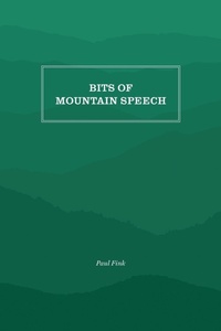 Abbildung von: Bits of Mountain Speech - The University of North Carolina Press