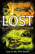 Cover: Lost... In the Swamp of Terror - A & C Black (Childrens books)