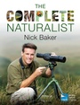 Cover: The Complete Naturalist - Bloomsbury Natural History