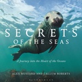 Cover: Secrets of the Seas - Bloomsbury Natural History