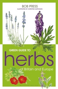 Abbildung von: Green Guide to Herbs Of Britain And Europe - Bloomsbury Natural History
