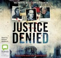Cover: Justice Denied - Bolinda Audio Books