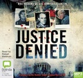 Cover: Justice Denied - Bolinda Audio Books