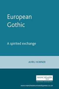 Enlarge image Cover: European Gothic - Manchester University Press