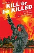 Cover: Kill or Be Killed Volume 3 - Image Comics