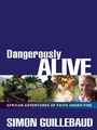 Cover: Dangerously Alive - Monarch Books