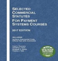 Enlarge image Cover: Selected Commercial Statutes for Payment Systems Courses, 2017 Edition - Foundation Press