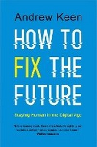 Enlarge image Cover: How to Fix the Future - Atlantic Books