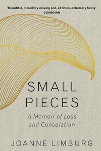 Enlarge image Cover: Small Pieces - Atlantic Books