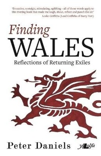 Enlarge image Cover: Finding Wales - Reflections of Returning Exiles - Y Lolfa