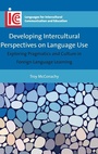 Cover: Developing Intercultural Perspectives on Language Use - Multilingual Matters