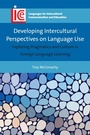 Cover: Developing Intercultural Perspectives on Language Use - Multilingual Matters