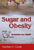 Cover: Sugar and Obesity: is fructose the culprit? - Melrose Books