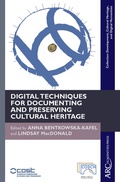 Cover: Digital Techniques for Documenting and Preserving Cultural Heritage - Arc Humanities Press