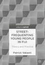 Cover: Street-Frequenting Young People in Fiji - Palgrave Macmillan